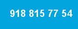918 815 77 54